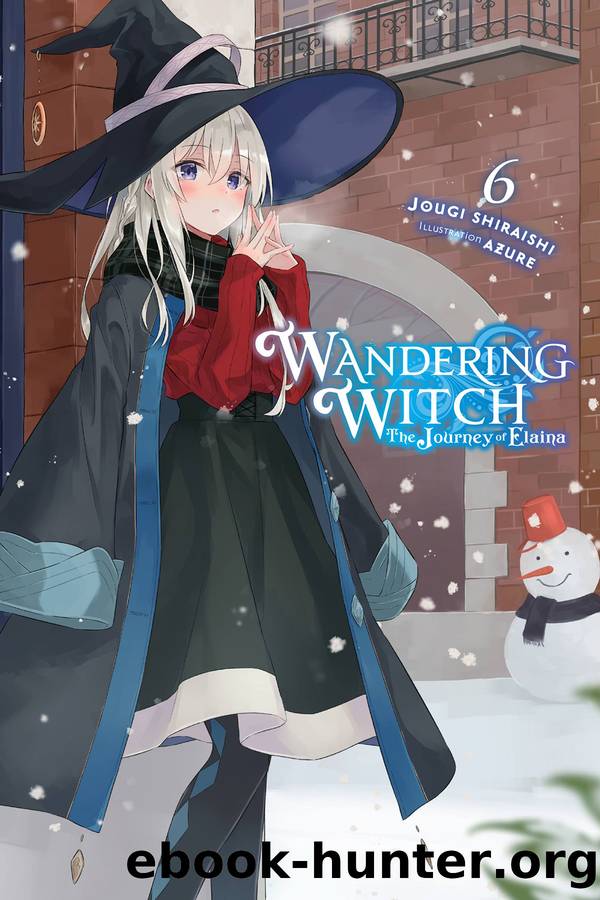 Wandering Witch: The Journey of Elaina, Vol. 06 by Jougi Shiraishi and Azure