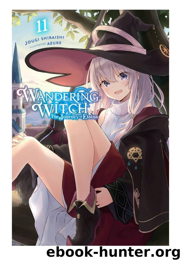 Wandering Witch: The Journey of Elaina, Vol. 11 by Jougi Shiraishi & Azure