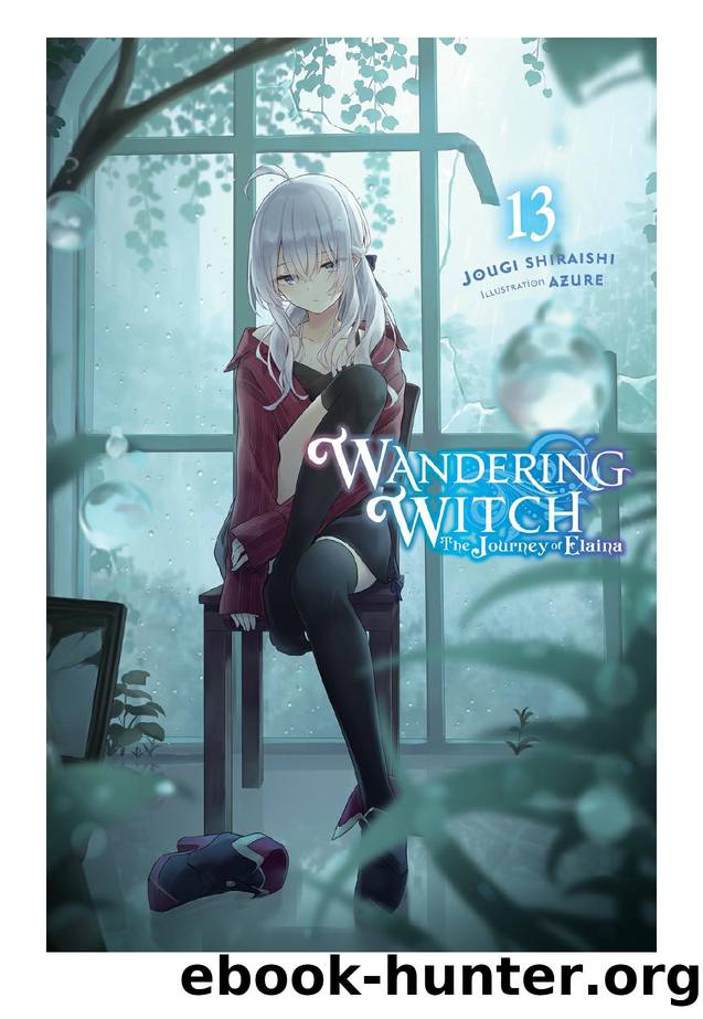 Wandering Witch: The Journey of Elaina, Vol. 13 by Jougi Shiraishi & Azure