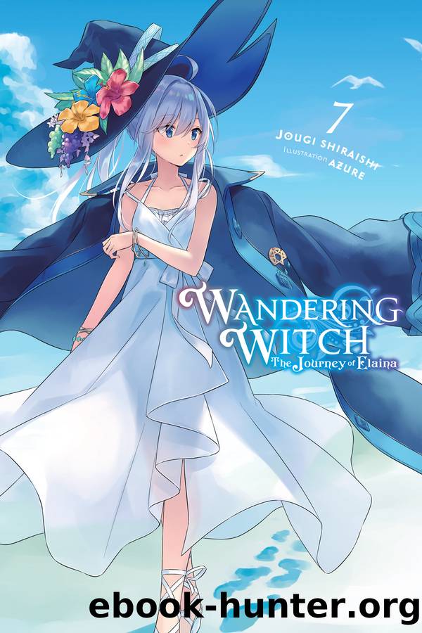 Wandering Witch: The Journey of Elaina, Vol. 7 by Jougi Shiraishi and Azure