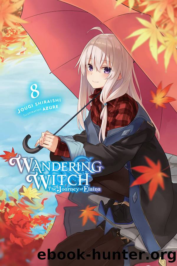 Wandering Witch: The Journey of Elaina, Vol. 8 by Jougi Shiraishi and Azure