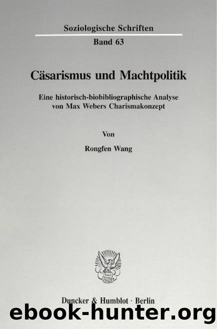 Wang by Cäsarismus und Machtpolitik (9783428490790)