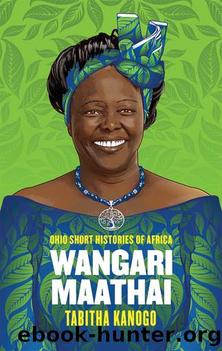 Wangari Maathai by Tabitha Kanogo