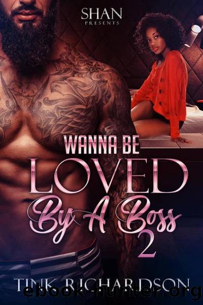 Wanna Be Loved by a Boss 2 by Tink Richardson