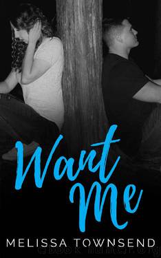 Want Me (Protector Series Book 3) by Melissa Townsend