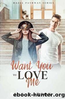Want You To Love Me by M.S. Larson