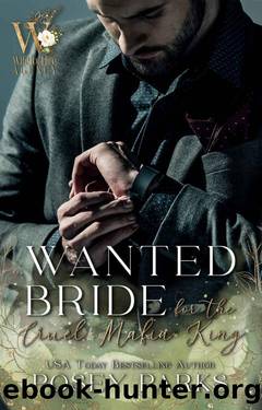Wanted Bride for the Cruel Mafia King: Dark Mafia Romance by Posey Parks