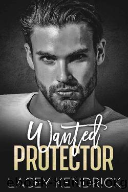 Wanted Protector: A Pregnancy Enemies-to-Lovers Romance by Lacey Kendrick