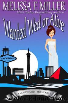 Wanted Wed or Alive: Thyme's Wedding by Melissa F. Miller