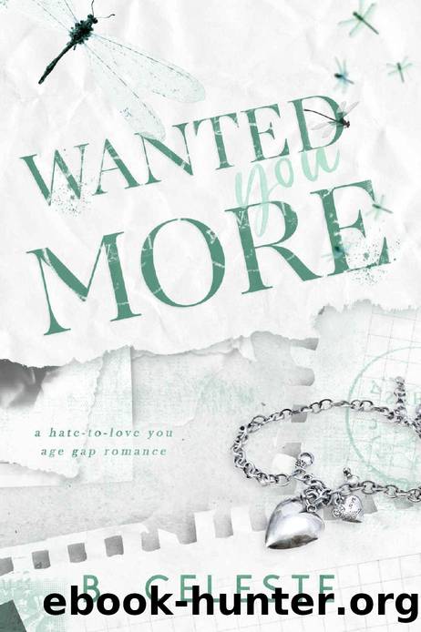 Wanted You More by B. Celeste