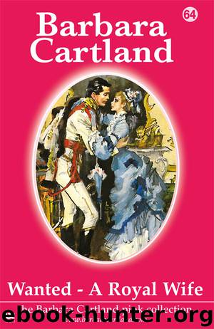 Wanted a Royal Wife by Barbara Cartland