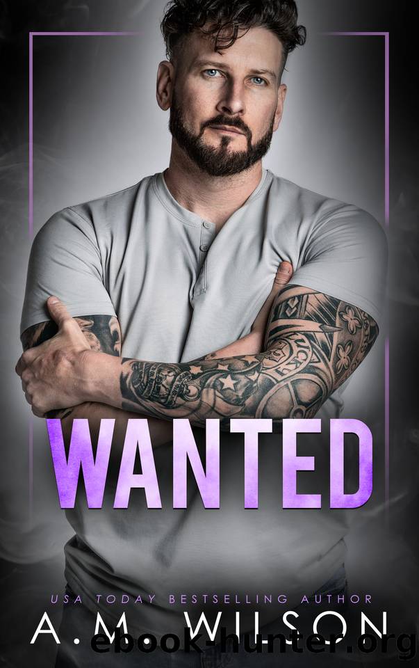 Wanted by A. M. Wilson