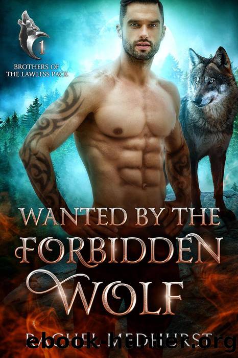 Wanted by the Forbidden Wolf by Rachel Medhurst