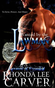 Wanted by the Lawman (Lawmen of Wyoming Book 2) by Rhonda Lee Carver