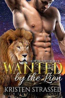 Wanted by the Lion by Kristen Strassel