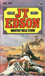 Wanted! Belle Starr by J. T. Edson