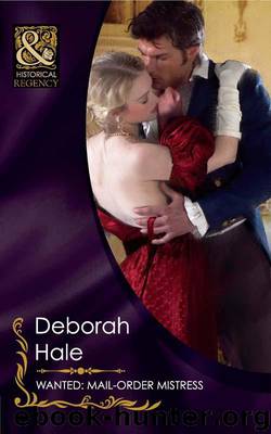 Wanted, Mail-Order Mistress by Deborah Hale