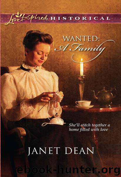 Wanted: A Family by Janet Dean