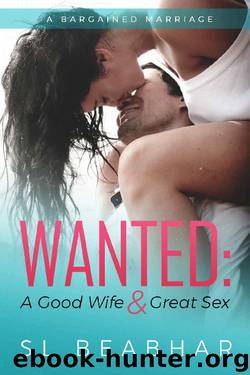 Wanted: A Good Wife & Great Sex (A Bargained Marriage) by SL Beabhar