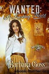 Wanted: A Trusting Heart (Silverpines 12) by Barbara Goss