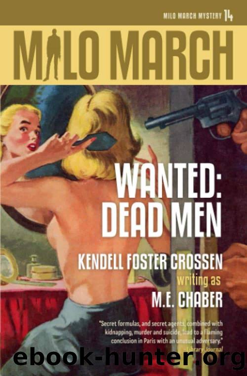 Wanted: Dead Men by Chaber M. E. & Crossen Kendell Foster