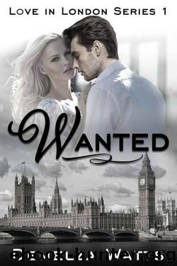 Wanted: Love in London Series 1 by Watts Demelza