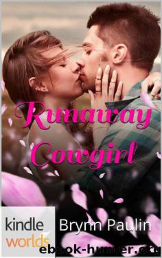Wanted: Runaway Cowgirl (Kindle Worlds Novella) by Brynn Paulin
