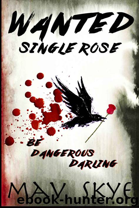 Wanted: Single Rose by Skye Mav