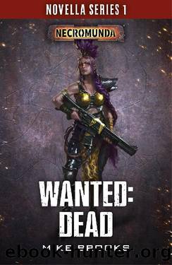 Wanted- Dead - Mike Brooks by Warhammer 40K