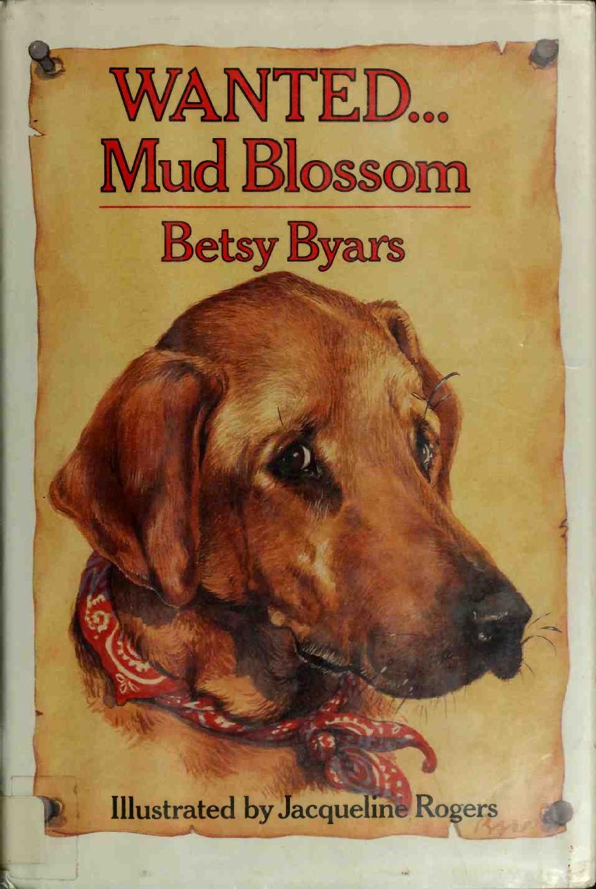 Wanted-- Mud Blossom by Byars Betsy Cromer