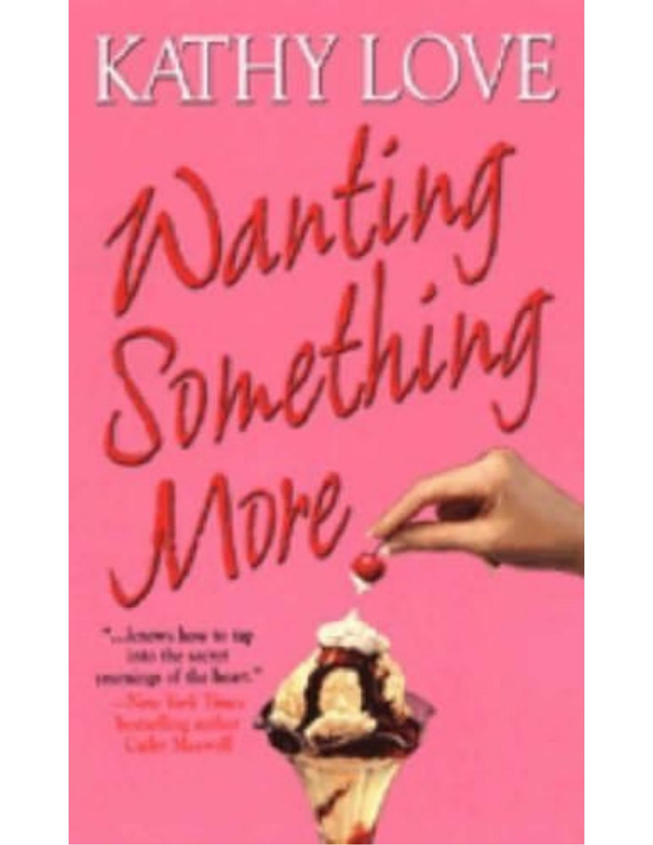 Wanting Something More by Kathy Love