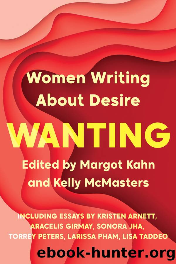 Wanting by Margot Kahn