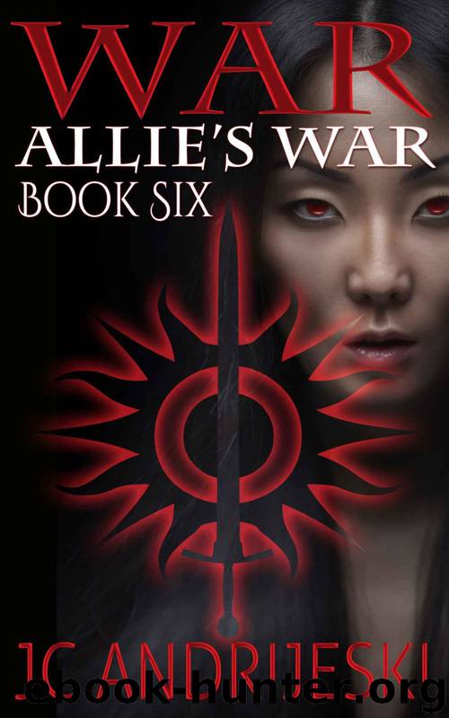War (Allie's War Book 6) by JC Andrijeski
