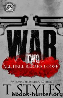 War 2 All Hell Breaks Loose by T Styles
