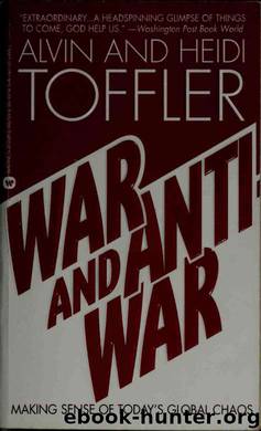 War And Anti War by Alvin Toffler; Heidi Toffler