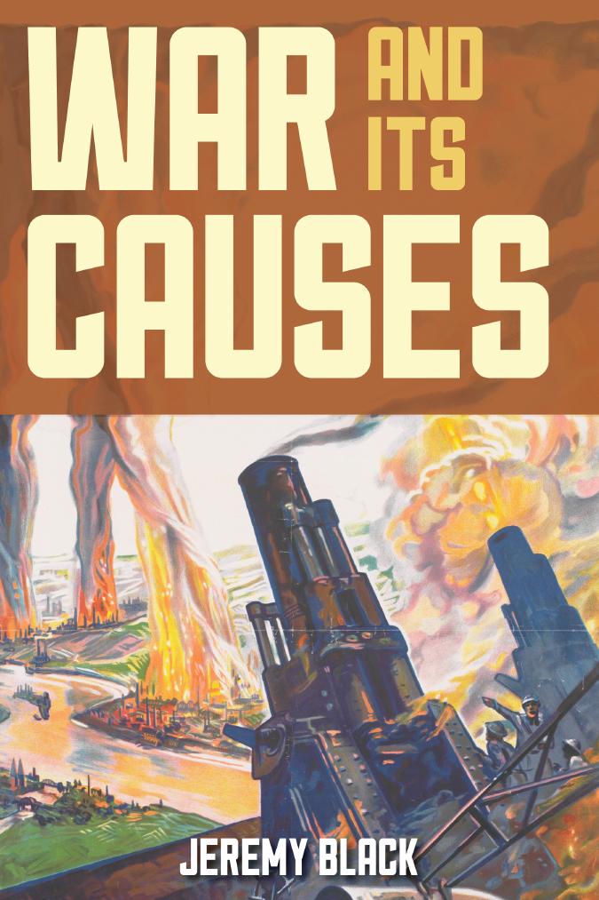 War And Its Causes by Jeremy Black