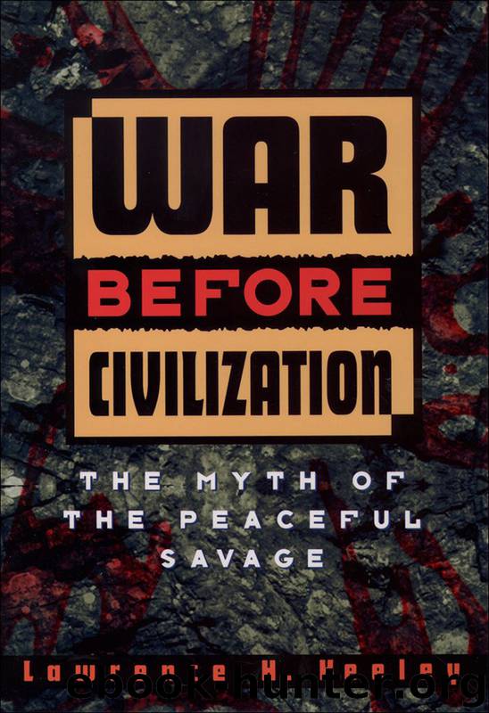 War Before Civilization by Lawrence H Keeley