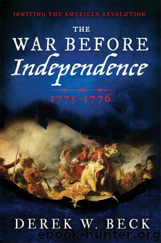 War Before Independence by Derek W. Beck