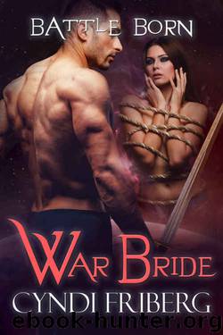 War Bride (Battle Born Book 7) by Cyndi Friberg