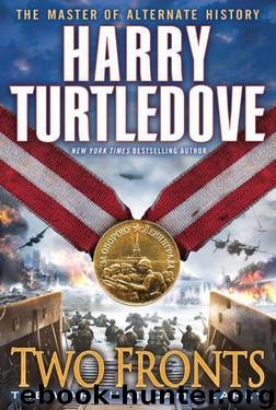 War Came Early 5 - Two Fronts by Harry Turtledove