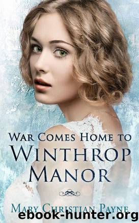 War Comes Home to Winthrop Manor_An English Family Saga by Mary Christian Payne