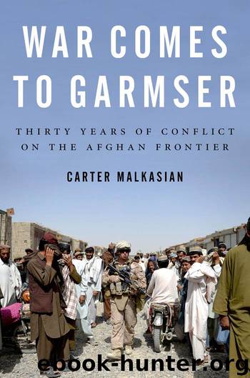 War Comes to Garmser by Malkasian Carter