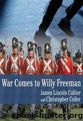 War Comes to Willy Freeman by James Lincoln Collier