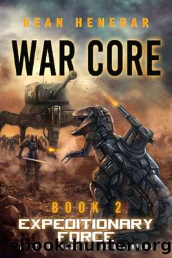 War Core, Book 2: Expeditionary Force (A LitRPG, Dungeon Core Adventure) by Dean Henegar