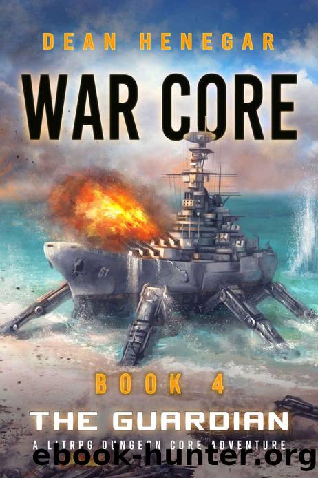 War Core, Book4: The Guardian by Dean Henegar