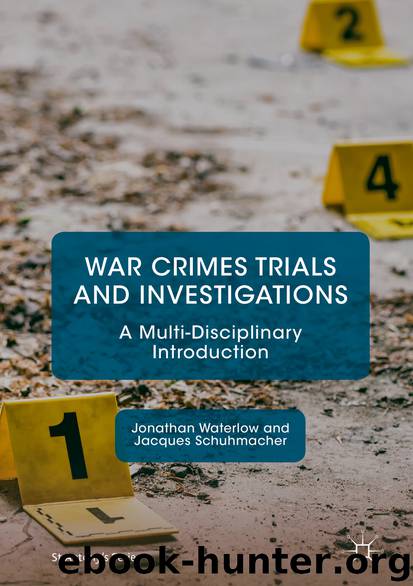 War Crimes Trials and Investigations by Jonathan Waterlow & Jacques Schuhmacher