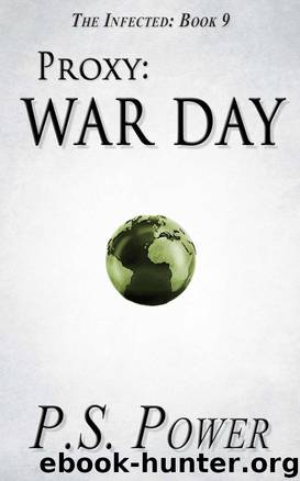 War Day (The Infected Book 9) by P.S. Power