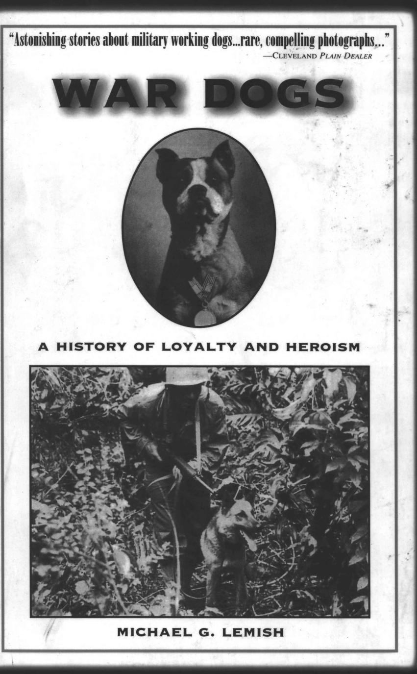 War Dogs: A History of Loyalty and Heroism by Michael G. Lemish