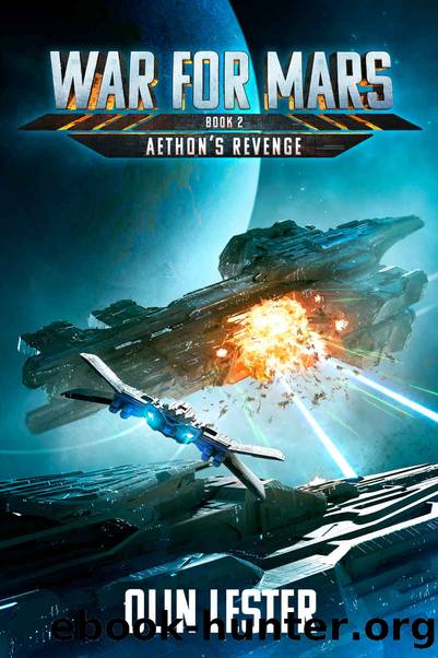 War For Mars- Aethon's Revenge: A Military Sci-Fi Series (Book 2) by Olin Lester