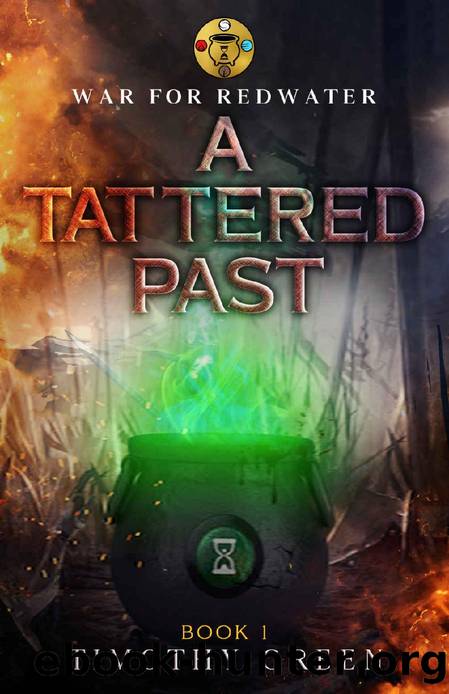 War For Redwater: A Tattered Past by Timothy Green